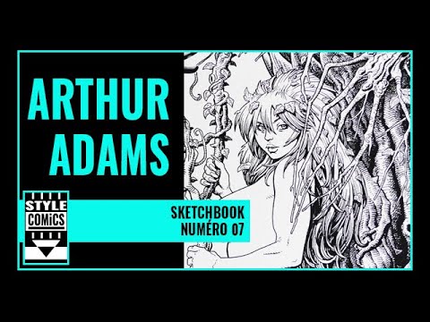 ARTHUR ADAMS - Sketchbook n°07