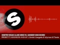 Dimitri Vegas & Like Mike Vs Sander Van Doorn ft ...