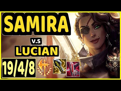SSOL (SAMIRA) vs LUCIAN - 19/4/8 KDA BOTTOM ADC CHALLENGER GAMEPLAY - KR