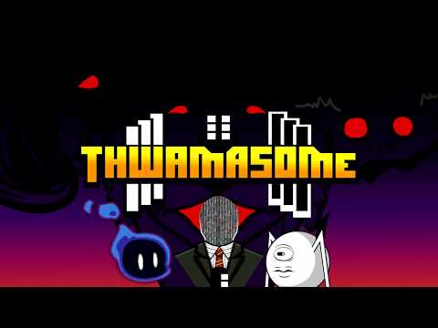 Thwamasome Trailer