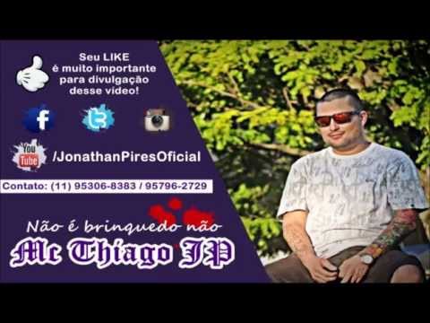 MC THIAGO JP-NÃO É BRINQUEDO NÃO #NBN LANÇAMENTO 2014