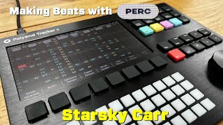 Video thumbnail for Making Beats with the PERC Drum Machine on the Tracker+ by Starsky Carr