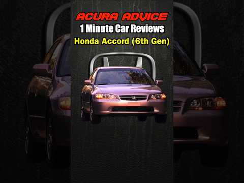 Honda Accord (6th Gen) - 1 Minute Car Reviews #hondaaccord #honda #acura #fseries #jseries