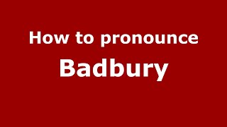 How to pronounce Badbury
