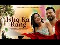 ISHQ KA RANG New Song 2026 RJNARRENDRA Samriddhi Pandey Satyam Trivedi ANITA MANDAL