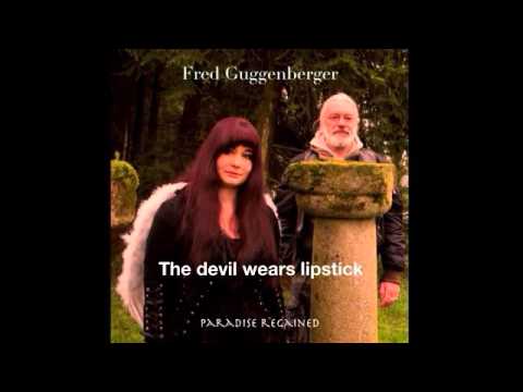 The devil wears lipstick - Fred Guggenberger