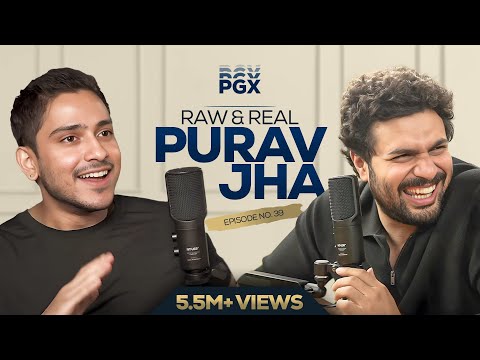 Prakhar Gupta x Purav Jha | PGX #39 @Puravjha_