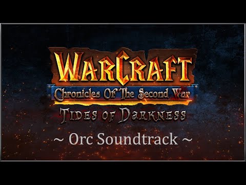 Warcraft: Chronicles of the Second War - Orc Soundtrack (FULL)