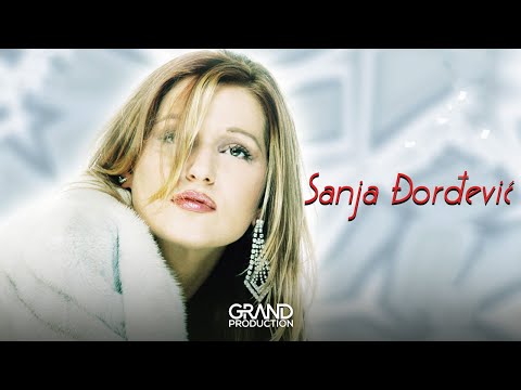 Sanja Djordjevic - Dobrodosla stara ljubavi - (Audio 2001)
