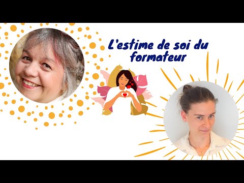 L'estime de soi du formateur (avec Mariette Strub)