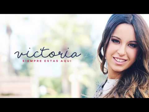 Victoria - Siempre estás aquí (Video Lyric Oficial)