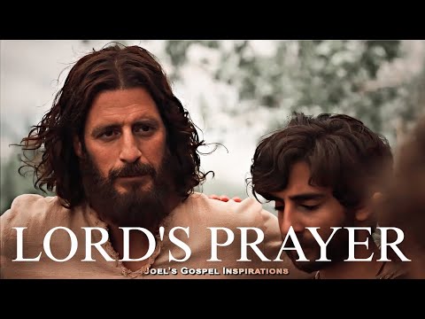 Lord's Prayer | The Chosen | Joel's Gospel Inspirations
