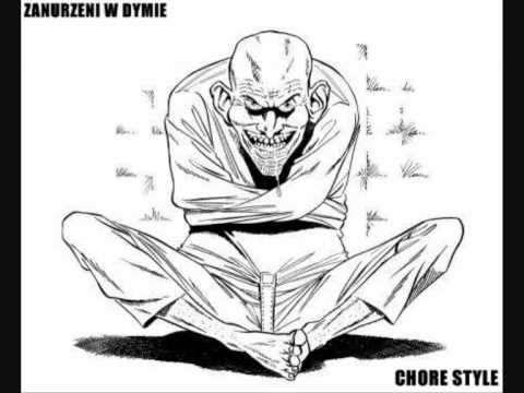 Zanurzeni W Dymie - Chore Style