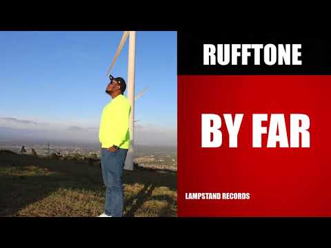 RUFFTONE - BY FAR