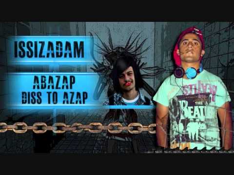 Issızadam   Abazap  Diss Too Azap )