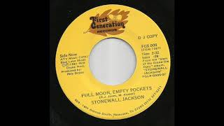 Stonewall Jackson - Full Moon, Empty Pockets