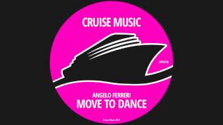 Angelo Ferreri - Move To Dance (Original Mix) [CMS030]
