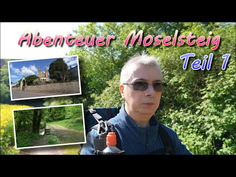 Moselsteig Etappe 1 und 2