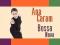 ►Ana Caram◄ - O Pato