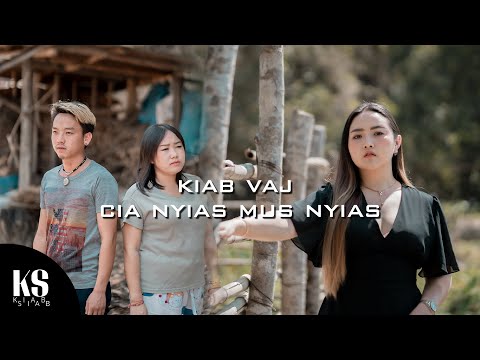 cia nyias mus nyias - #nkaujtawmtshiab2023  - kiab vaj [Official Mv]