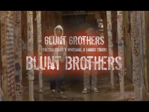6LUNT 6ROTHERS  'Blunt Brothers' ft. Whosane (Produced by DJ Audas) (Official Video)