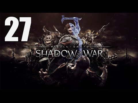 Middle-earth: Shadow of War - Walkthrough Part 27: Tar Goroth
