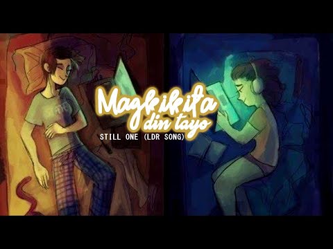 Magkikita Din Tayo - Still One (LDR SONG)