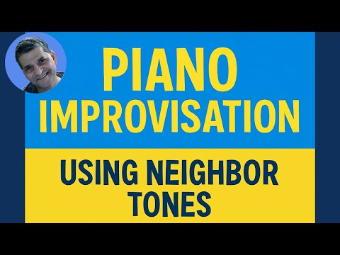 Solo Jazz Piano: Using Neighbor Tones