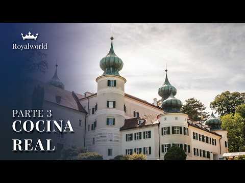 Cocina Real - Parte 3 | Castillos y Palacios de Artstetten, Hex y Tokaj