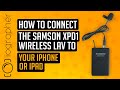 How to connect the Samson XPD1 Wireless Lav to your iPhone or iPad