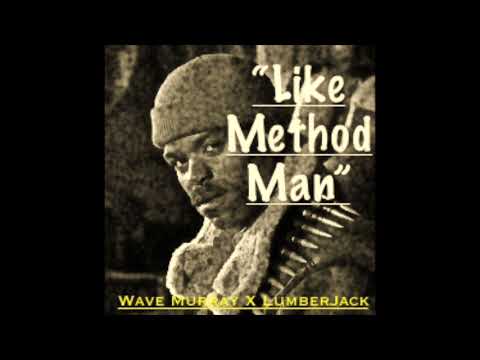 Like Method Man (Prod. By LumberJack the Muad'Dib)