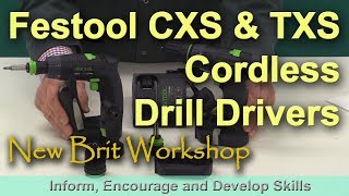 Festool CXS and TXS Cordless Drill Drivers