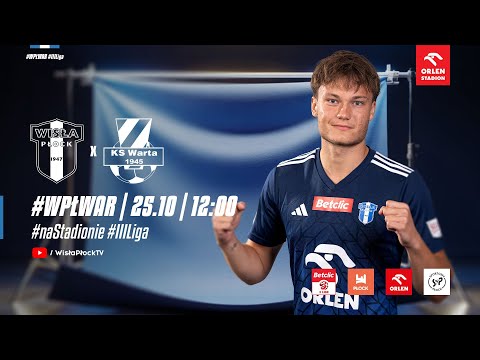 Betclic 3. Liga | Wisła II Płock - Warta Sieradz