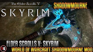 Skyrim - Shadowmourne Mod