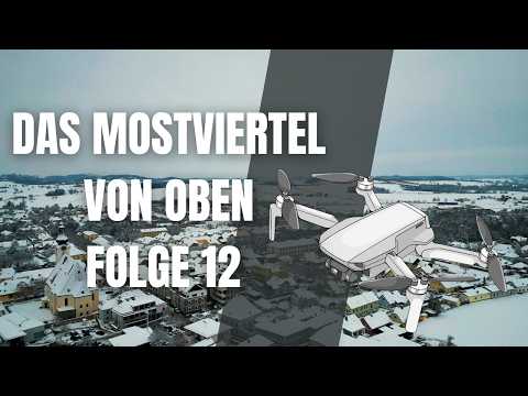 DrohnenTV Folge 12: Ein Blick von oben ins Mostviertel