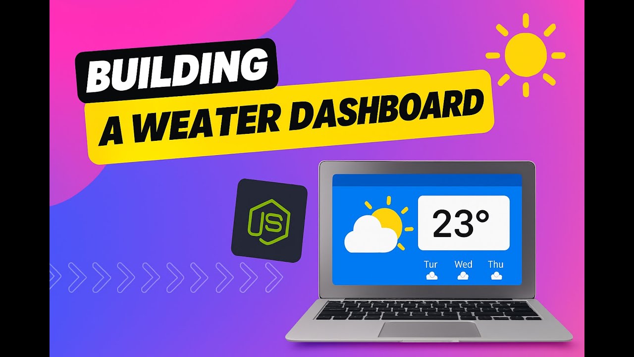 Building a Weather Dashboard with Node.js