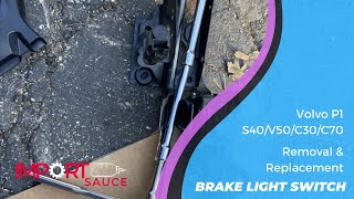 Volvo P1 (S40/V50/C70/C30) Brake Pedal Sensor Replacement