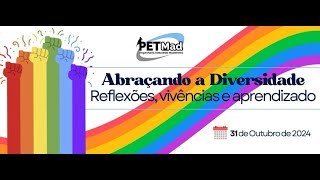 "Abraçando a Diversidade: Reflexões, vivências e aprendizado"