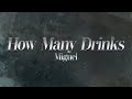 Miguel How Many Drinks Ft Kendrick Lamar Lyrics