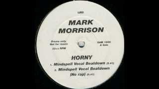 Mark Morrison - Horny (Mindspell Up All Night Dub)