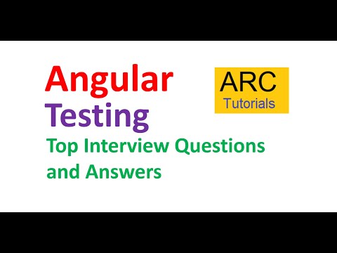 Angular Testing Top Interview Questions and Answers | ARC Tutorials