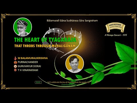The Heart of Tyagaraja That Throbs Through Muraligānam - M Balamuralikrishna  in a 1975 Live Concert