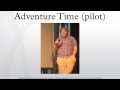 Adventure Time Pilot