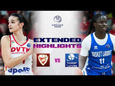 DVTK HUNTHERM v Basket Landes | Full Game Highlights | EuroLeague Women 2025-26