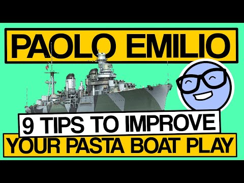 Paolo Emilio, 9 Tips to Improve Your Pasta Boat Play - World of Warships - Clyde Plays LIVE - E051
