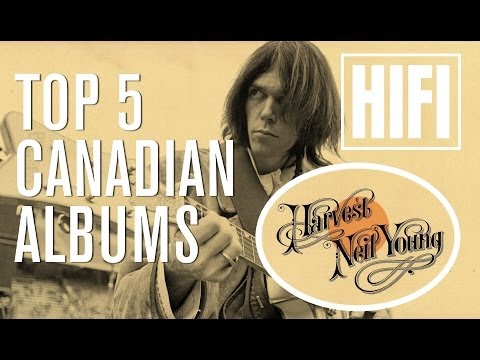 TOP 5 Influencial Canadian Albums - HIFI Salutes