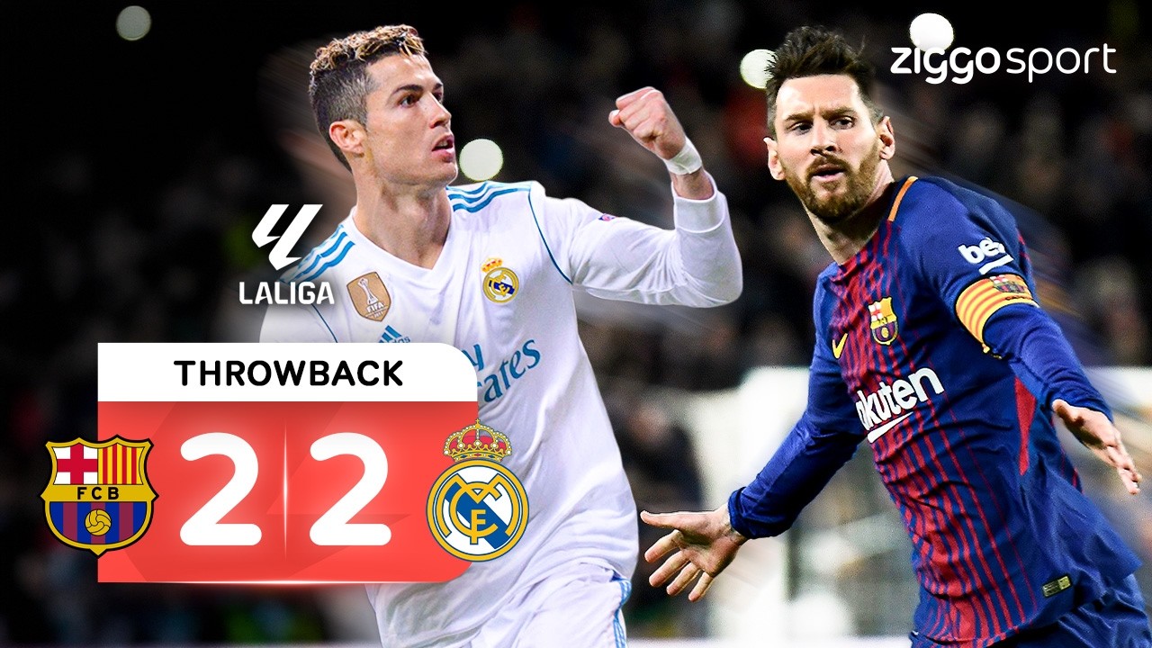 TERUGKIJKEN: DE LAATSTE CLÁSICO MET RONALDO EN MESSI!! 👑🥺 | Real Madrid vs Barcelona | La Liga 17/18