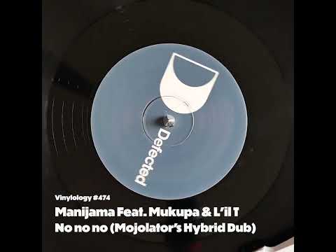 Manijama Feat. Mukupa & L'il T - No no no (Mojolator's Hybrid Dub)