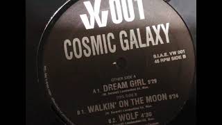 Cosmic Galaxy - Walkin' On The Moon