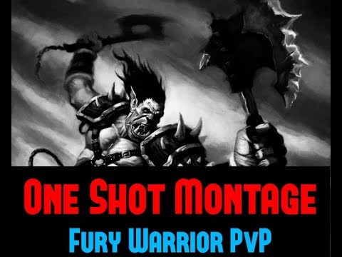 Fury Warrior PvP : ONE SHOT MONTAGE - EPIC DAMAGE! WoW Legion